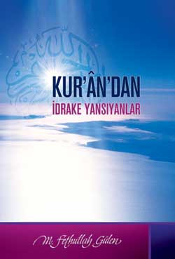 kurandan-idrake-yansiyanlar