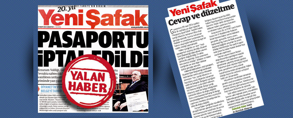 Yeni Şafak gazetesinde yayınlanan Pasaportu iptal edildi başlıklı habere düzeltme ve cevap metni