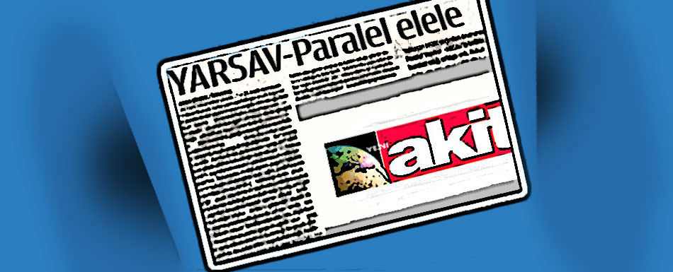 Yeni Akit Gazetesi'nde yayınlanan Yarsav-Paralel elele başlıklı haberle ilgili açıklama